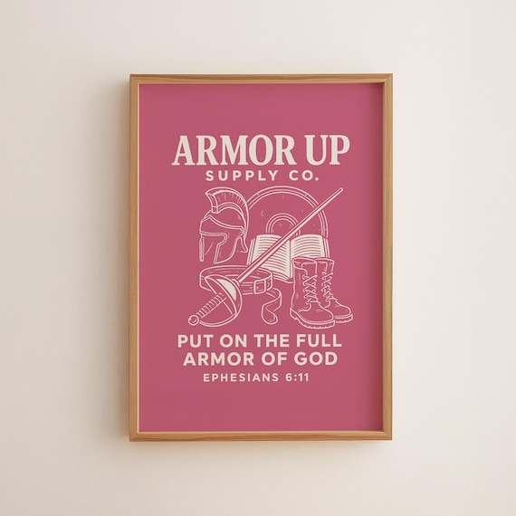 Armor Up Supply Co Put On The Full Armor Of God Ephesians 6:11 Pink Poster