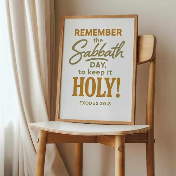 Remember The Sabbath Day To Keep It Holy Exodus 20:8 Scripture Poster