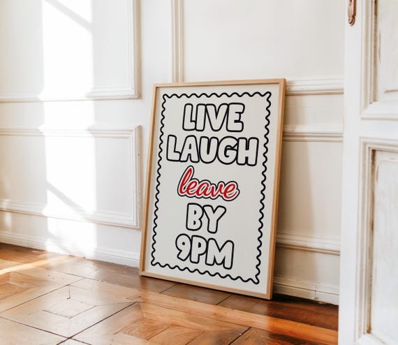 Live Laugh Leave By 9pm Poster Funny Apartment Wall Art Playful Typography Dorm Room Decor Trendy Living Print Cool Gift