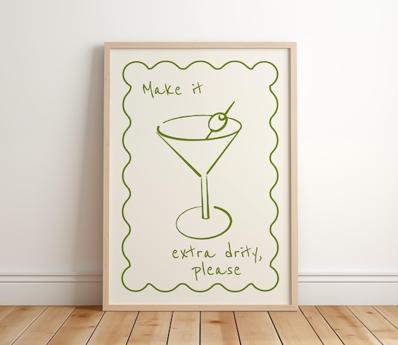 Make It Extra Dirty Martini Green Line Art Cocktail Print Funny