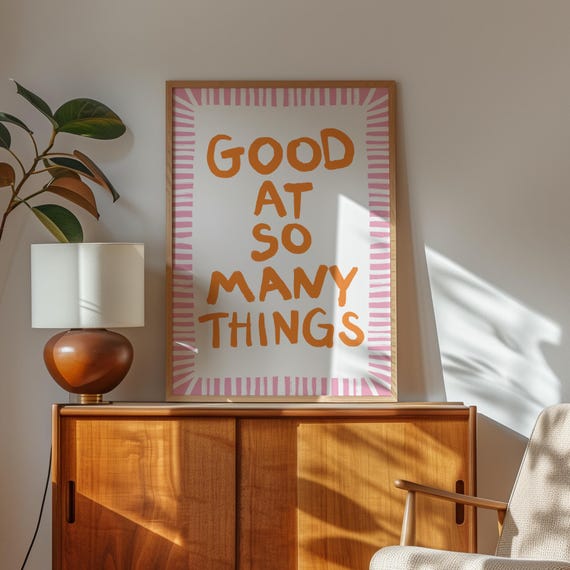 Good At So Many Things Print Playful Affirmation Wall Art Confident Maximalist Decor Bold Typography Pink And Orange