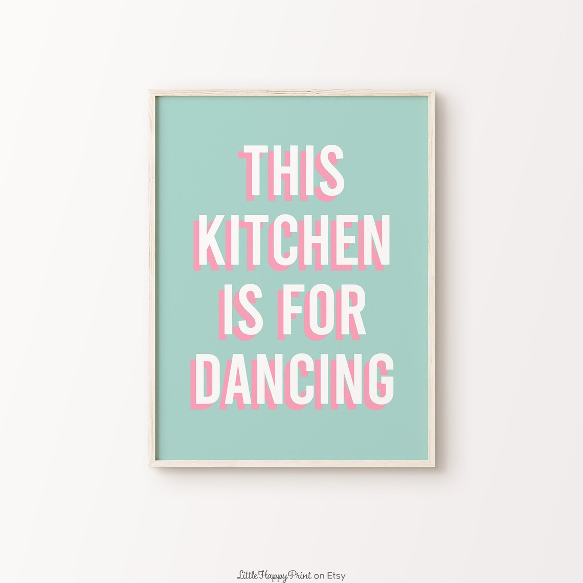 This Kitchen Is For Dancing Print Blue Pink White Retro Home Decor Cute Funky Quote Typography Wall Art Instant Download
