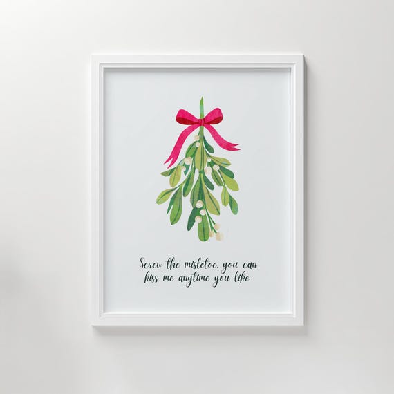 Romantic Christmas Mistletoe Wall Art Funny Holiday Quote Print Minimalist Decor Winter P758
