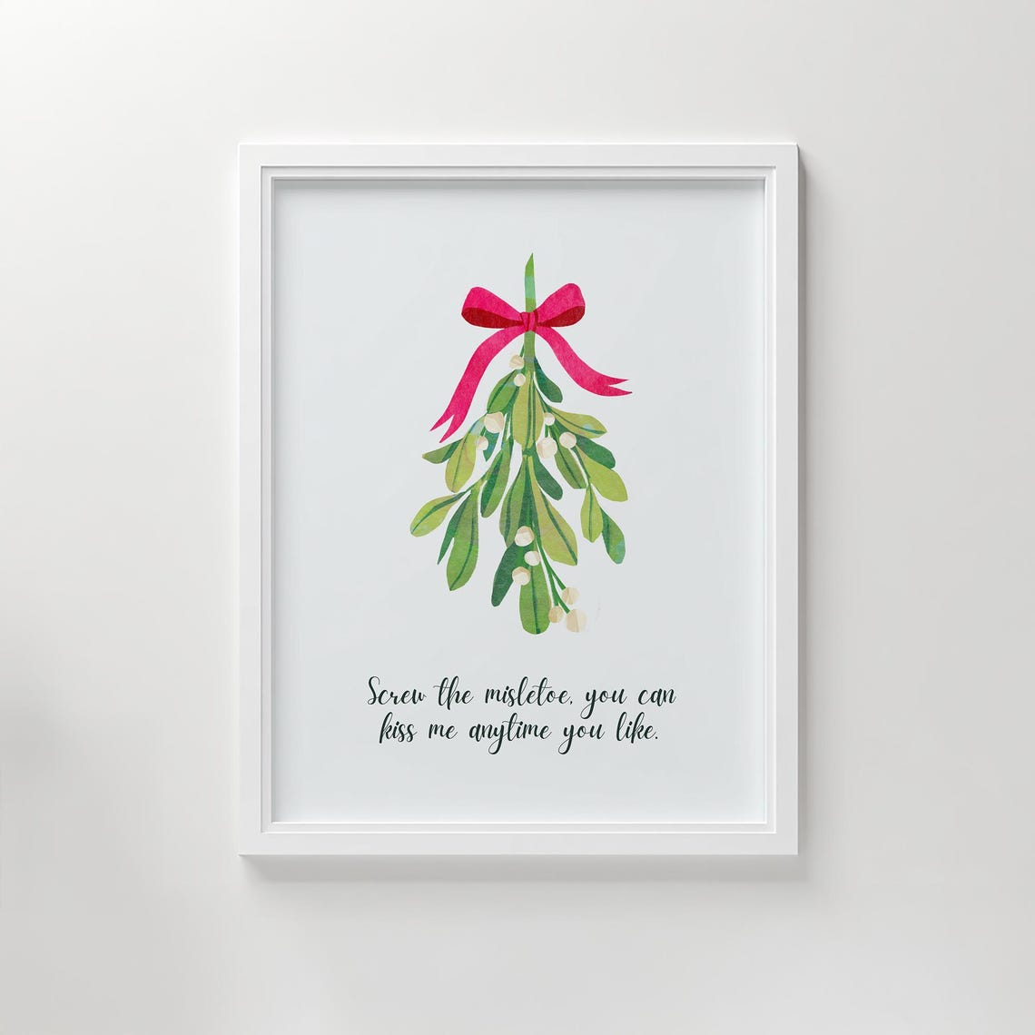 Romantic Christmas Mistletoe Wall Art Funny Holiday Quote Print Minimalist Decor Winter P758
