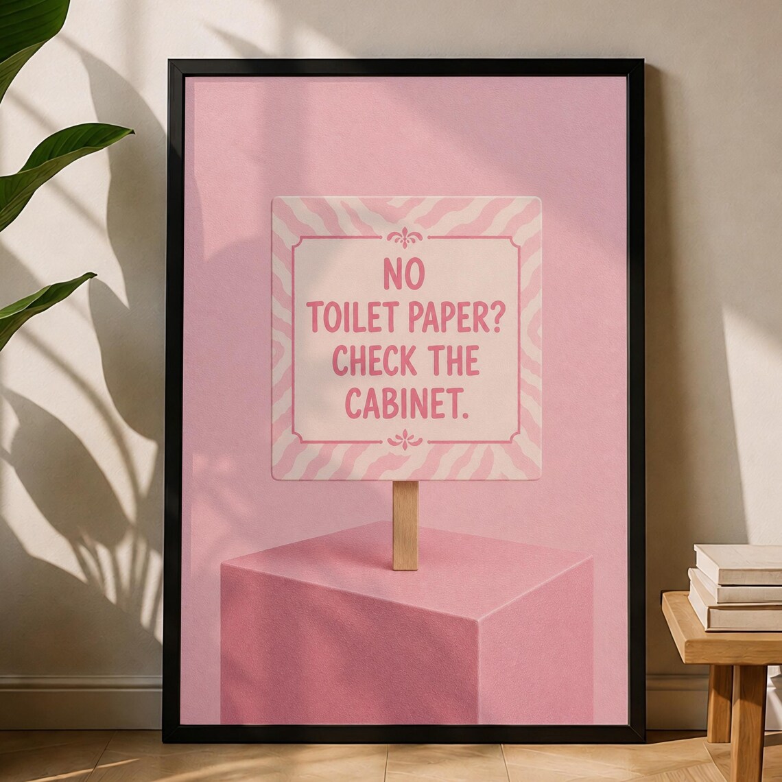 Pink Funny Bathroom Sign No Toilet Paper Check The Cabinet Wall Art