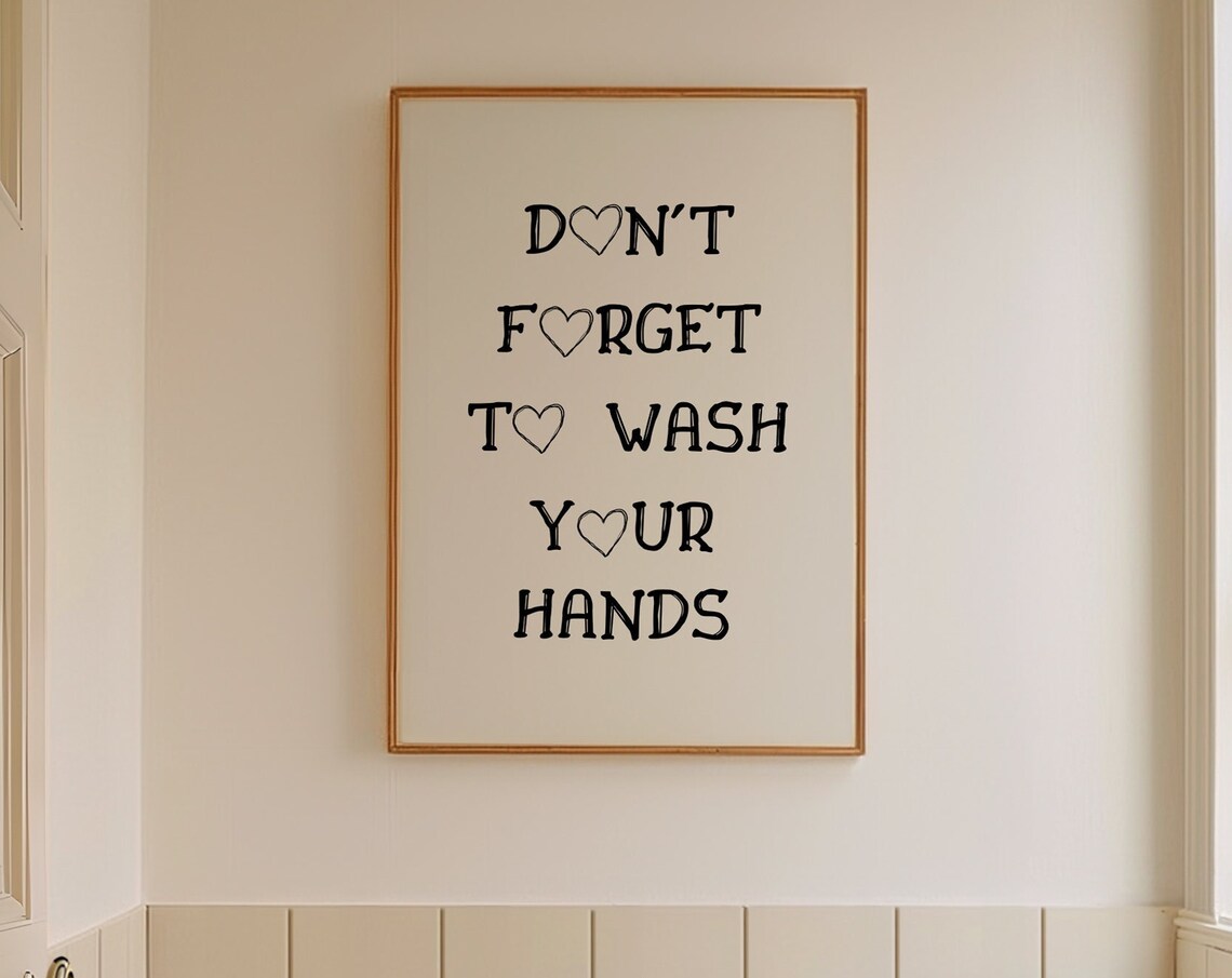 Dont Forget To Wash Your Hands Heart Letters Bathroom Quote Poster