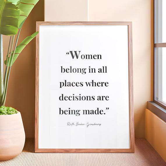 Women Belong In All Places Wall Art Ruth Bader Ginsburg Feminist Decor Woman Empowerment Print