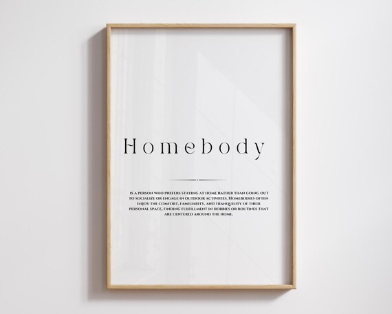 Homebody Dictionary Definition Cozy Home Lifestyle Quote Poster