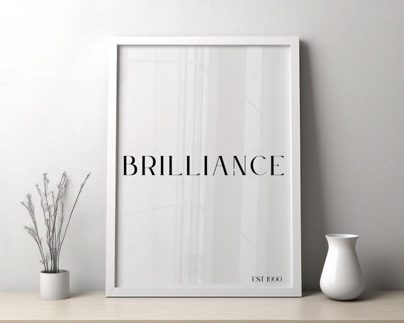 Brilliance Est 1990 Minimalist Serif Word Art Inspirational Poster