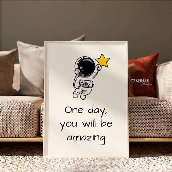 One Day You Will Be Amazing Astronaut Star Nursery Kids Poster