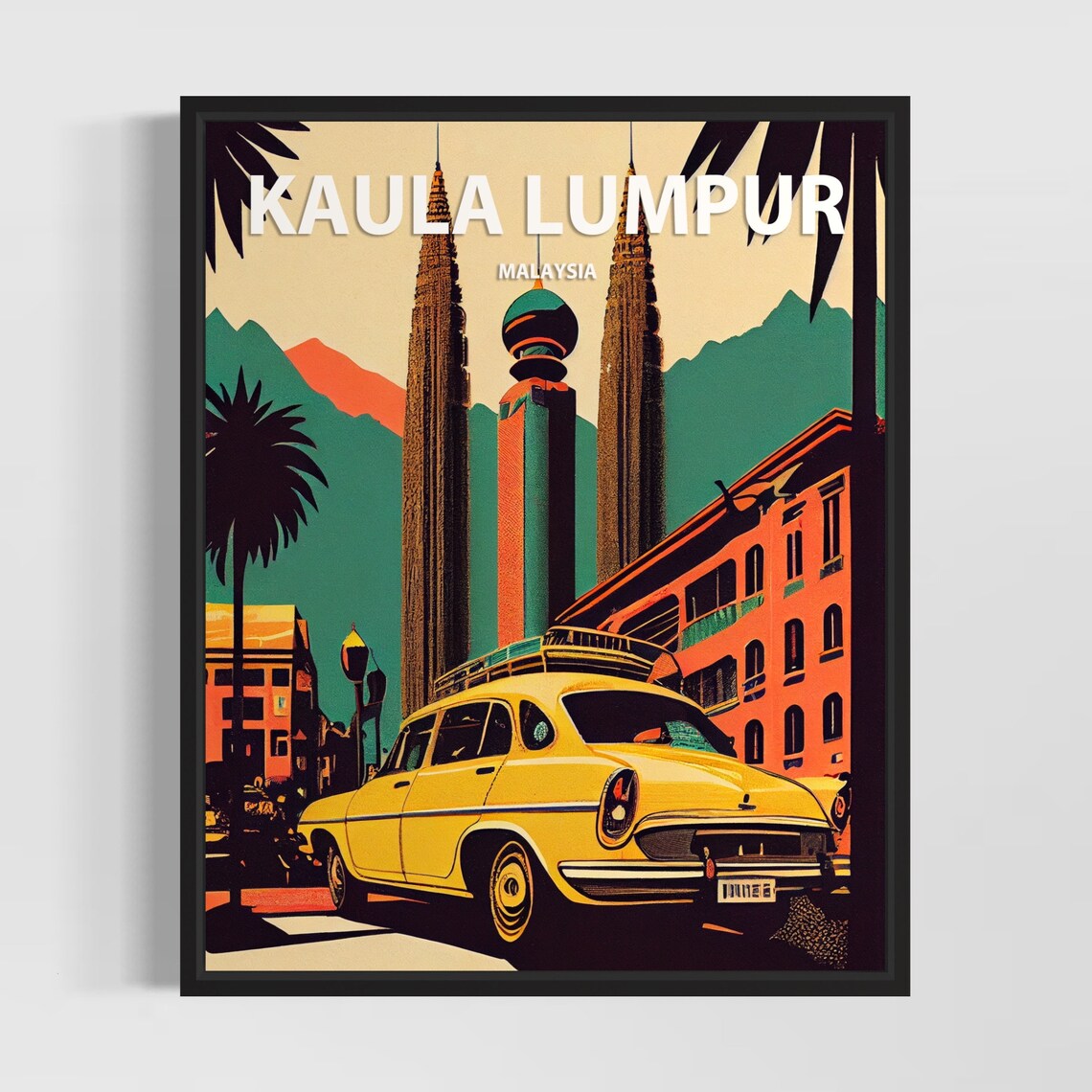 Kuala Lumpur Malaysia Petronas Towers Vintage Car Retro Travel Poster
