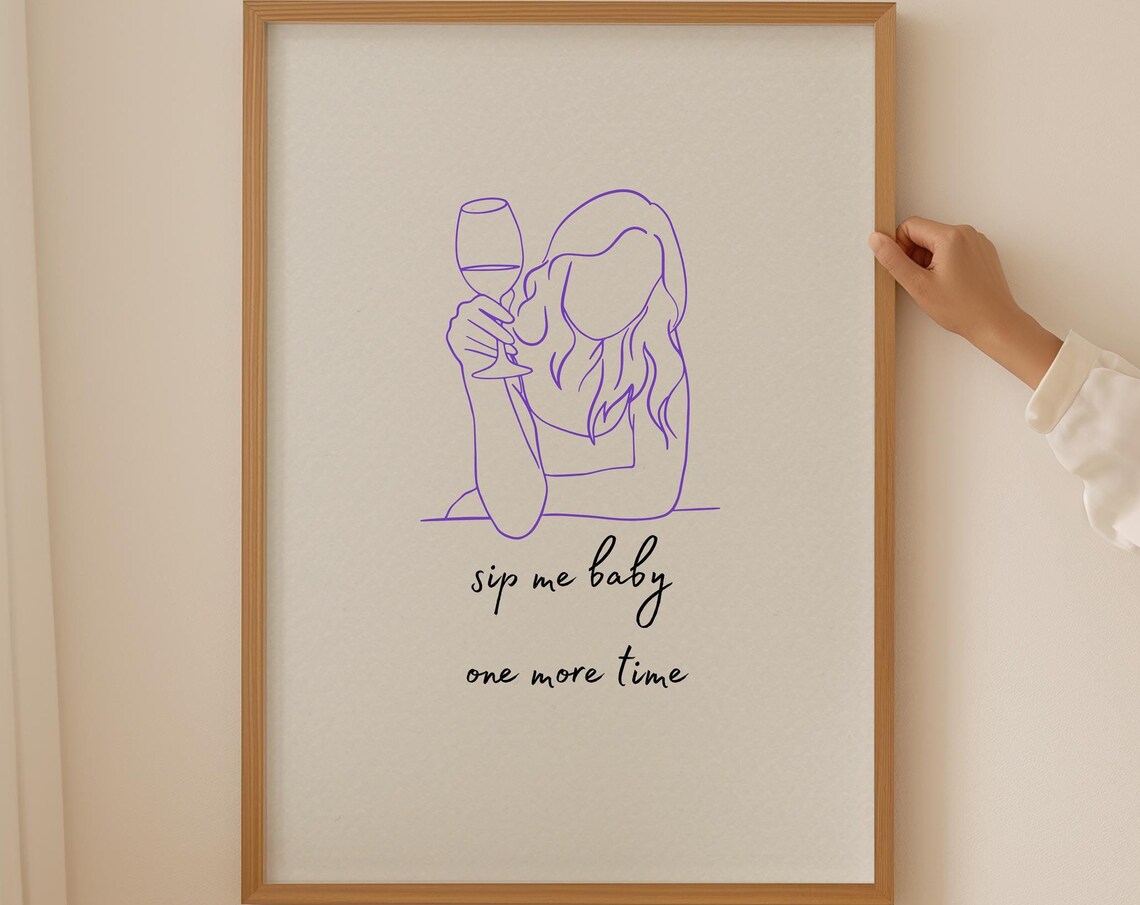 Sip Me Baby One More Time Sassy Purple Line Art Wine Quote Poster