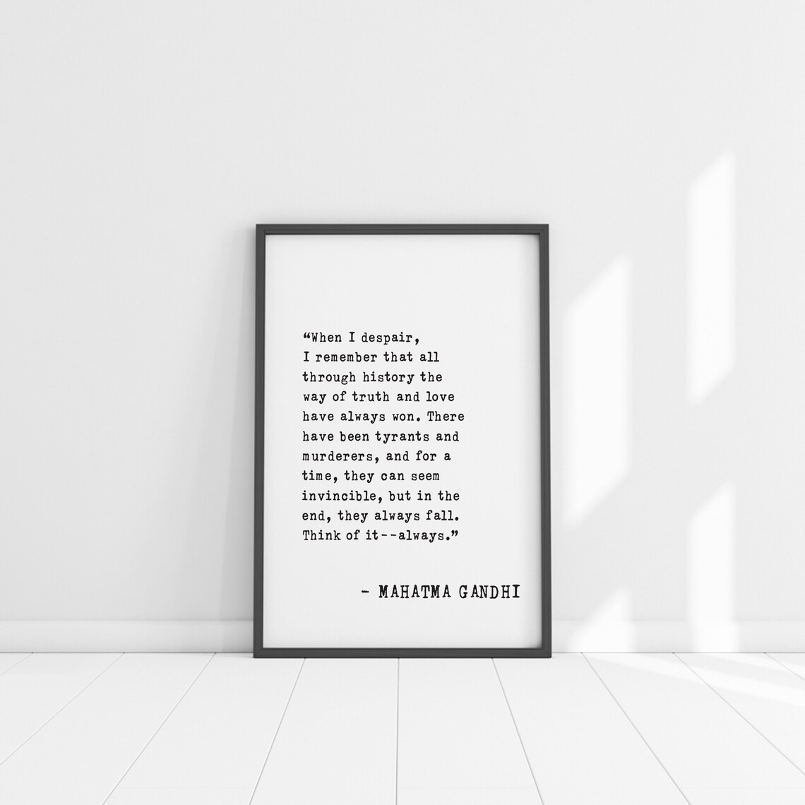 Mahatma Gandhi When I Despair Truth And Love Always Win Quote Poster - Image 5