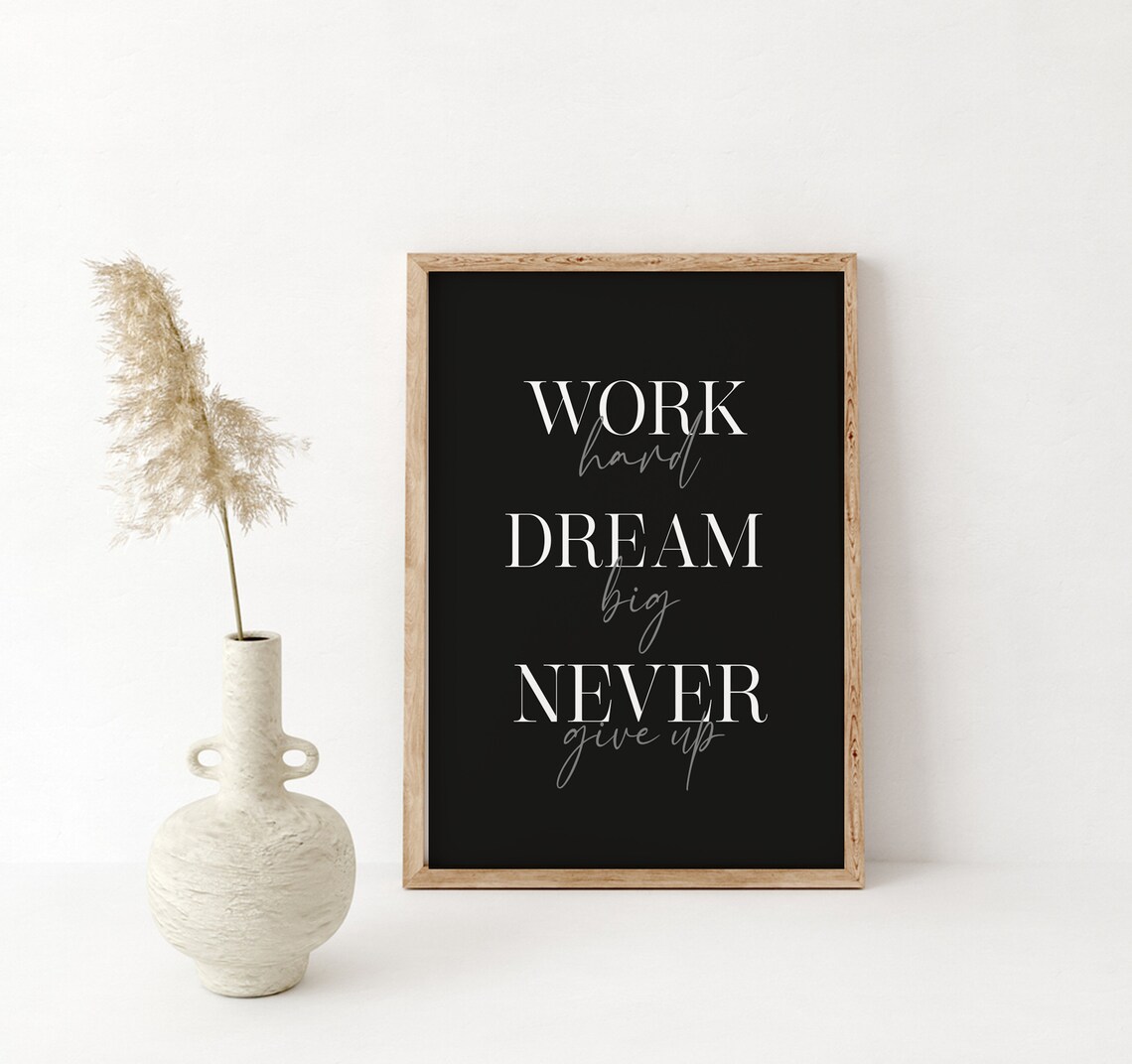 Work Hard Dream Big Never Give Up Inspirational Quote Black Wall Poster