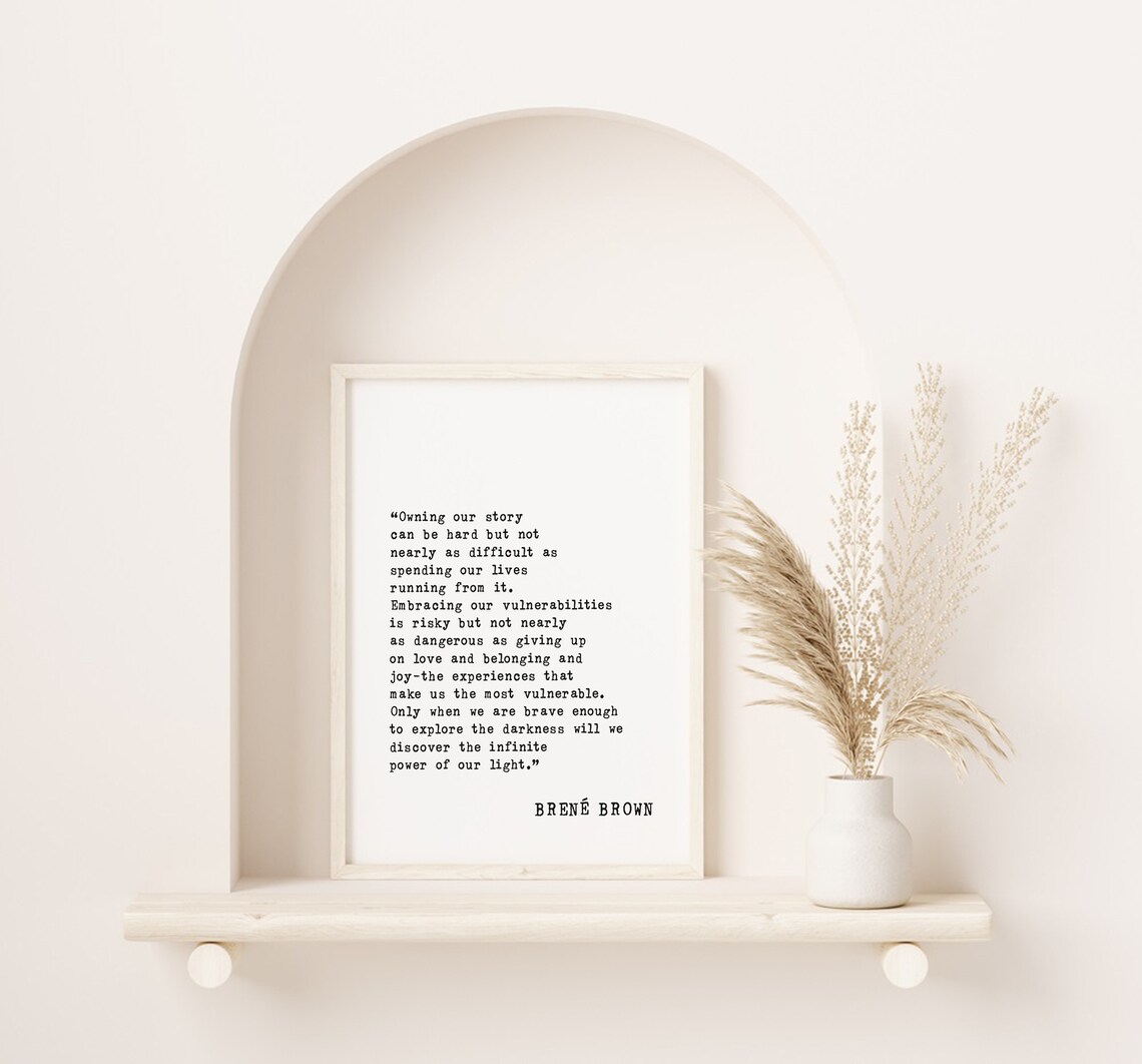 Brene Brown Owning Our Story Vulnerability Courage Quote Poster - Image 4