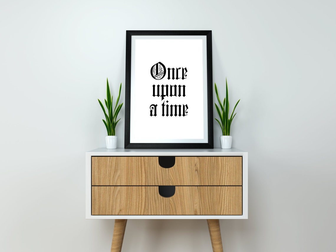 Once Upon a Time Gothic Storybook Typography Black White Quote Poster