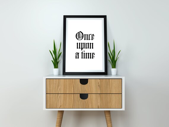 Once Upon a Time Gothic Storybook Typography Black White Quote Poster