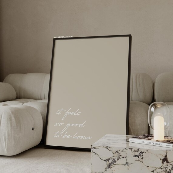 It Feels So Good To Be Home Print Beige Minimalist Wall Art