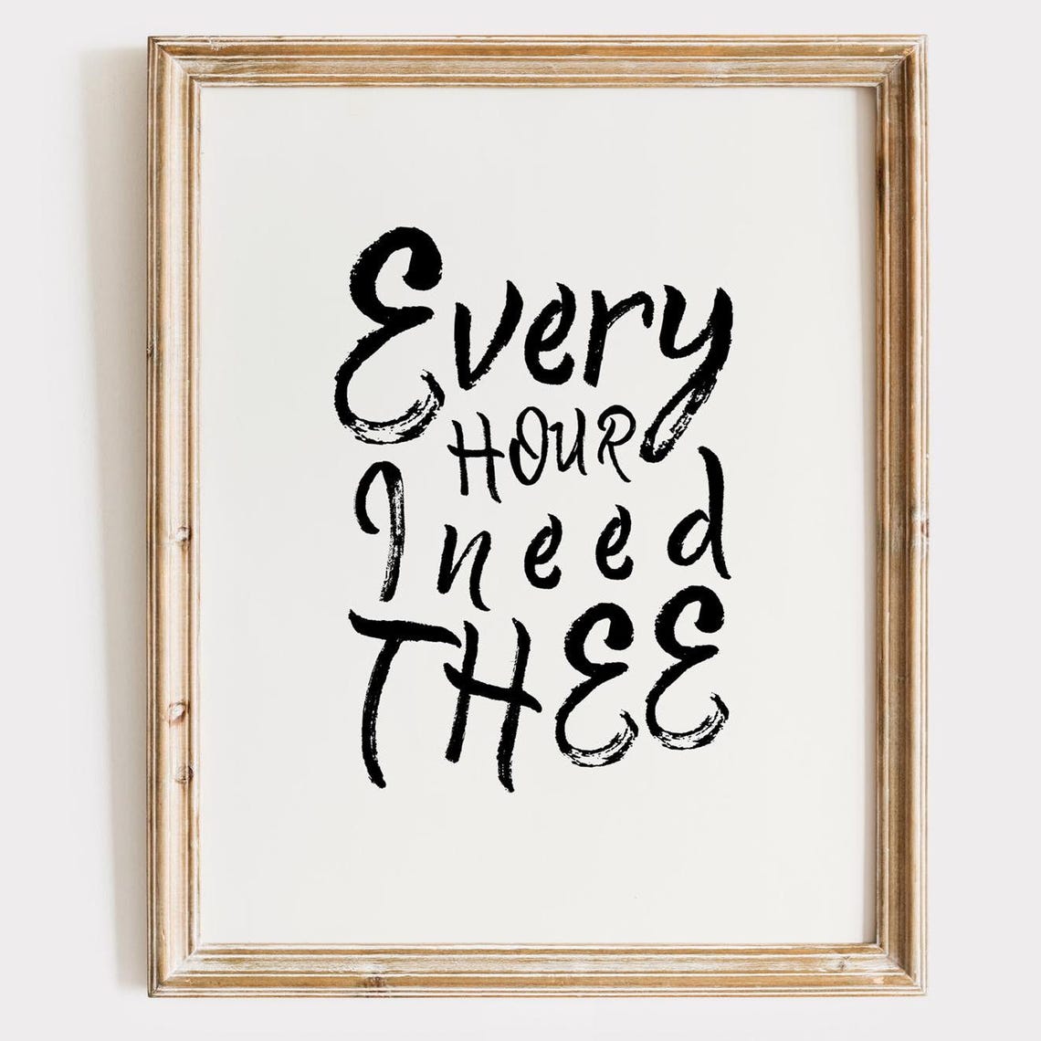 Every Hour I Need Thee Brush Lettering Hymn Quote Artwork Poster