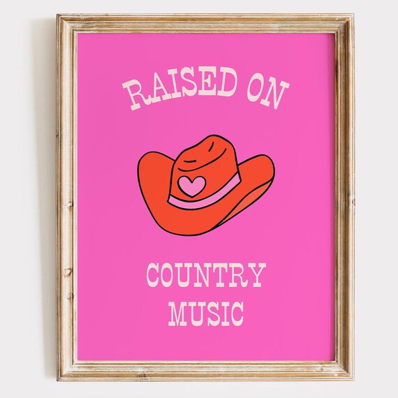 Raised On Country Music Pink Cowboy Hat Western Decor Poster