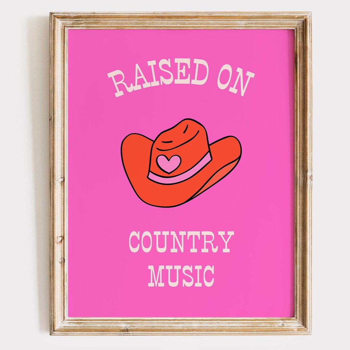 Raised On Country Music Pink Cowboy Hat Western Decor Poster