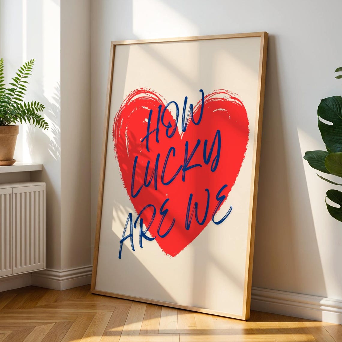 How Lucky Are We Big Red Heart Blue Script Romantic Love Poster