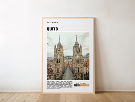 Quito Print Travel Poster Ecuadorian Art Historic City Andean Views Colonial Architecture Scenic Streets Vibrant Culture