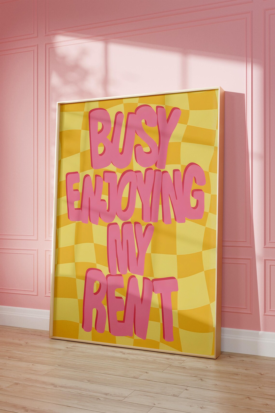 Busy Enjoying My Rent Funny Quote Poster Retro Pink Yellow Checkerboard Decor
