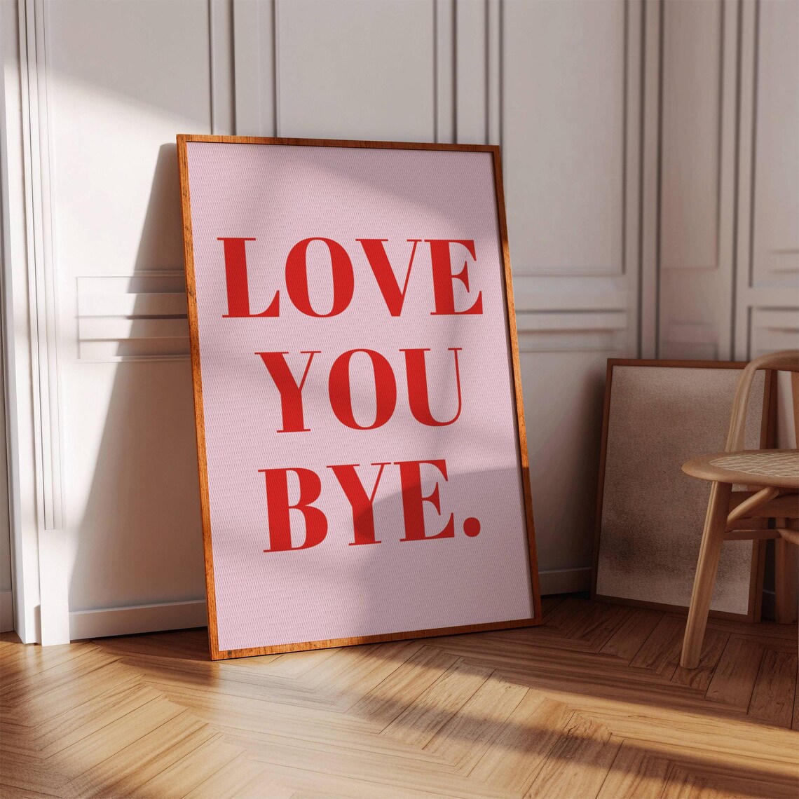 Love You Bye Trendy Quote Poster