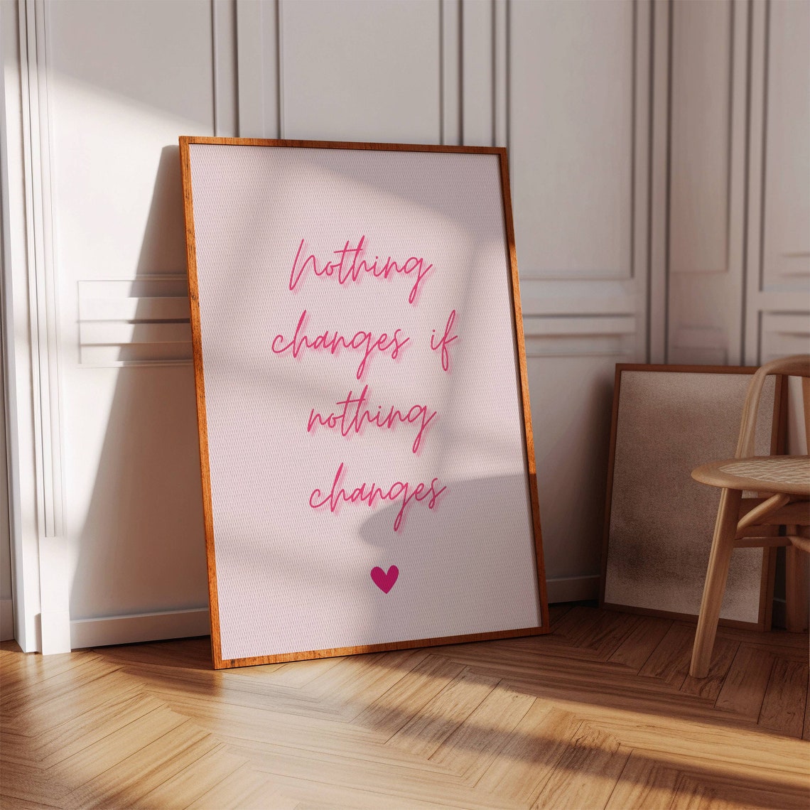 Nothing Changes If Nothing Changes Quote Print With Pink Heart Art