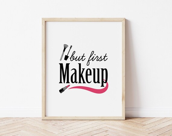 But First Makeup Lipstick Brushes Girls Vanity Room Quote Poster