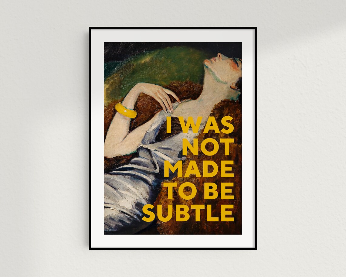 Feminist Quote Print, I Was Not Made Subtle - Image 2