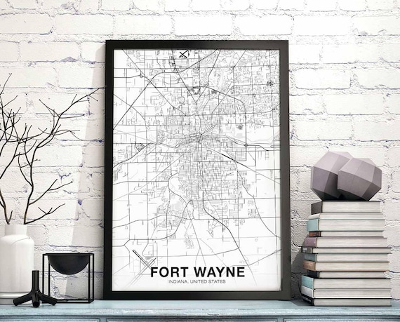 Fort Wayne Indiana In Usa Map Poster Black White Hometown City Print Modern Home Decor Office Decoration Wall Art Dorm Bedroom Gift