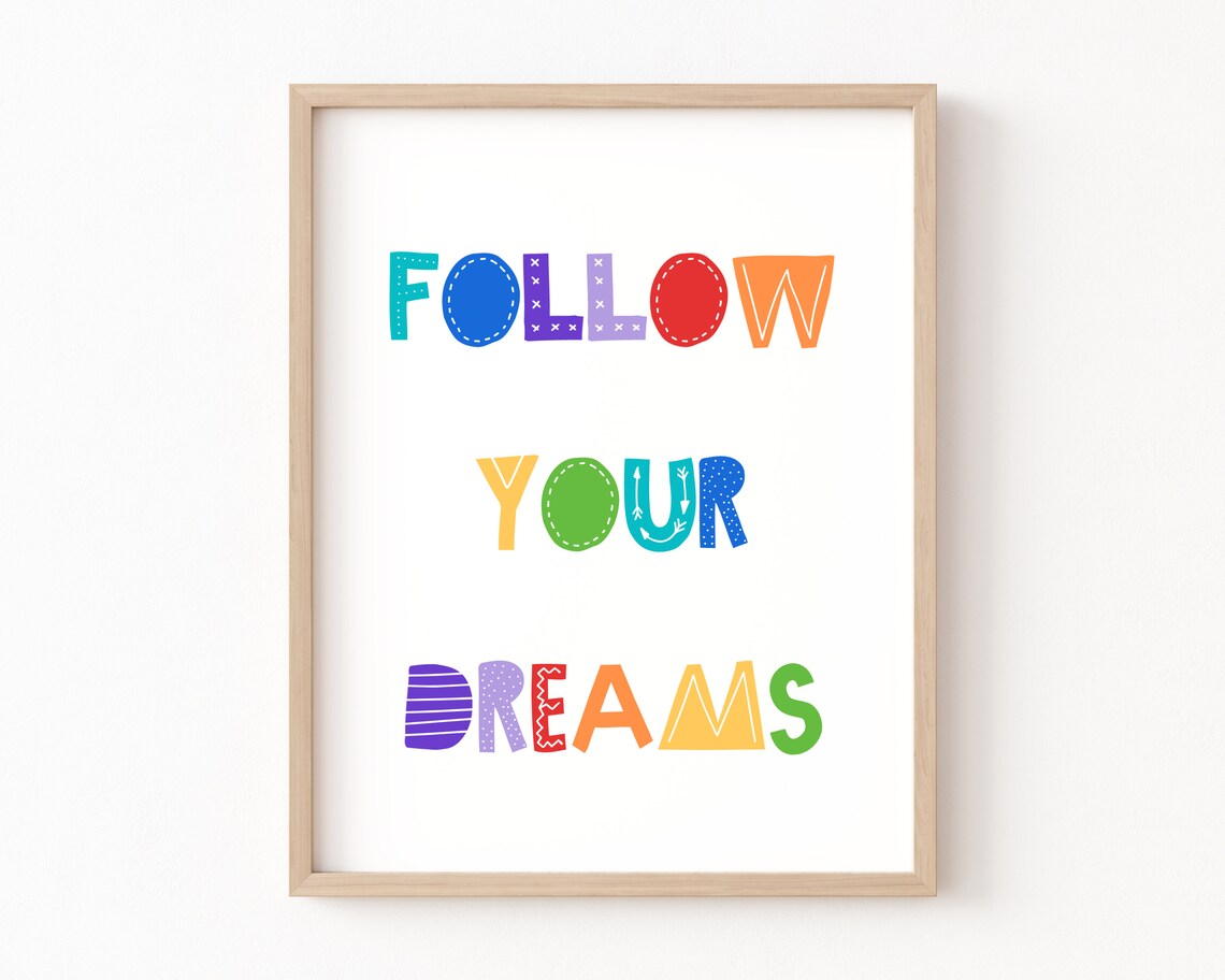 Follow Your Dreams Kids Motivation Poster, Scandi Decor