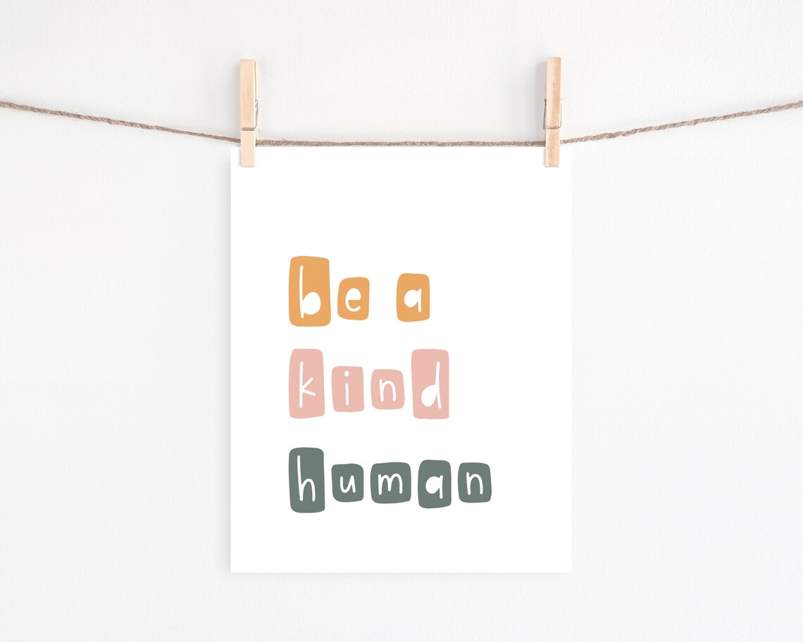 Be A Kind Human Typography Poster, College Decor