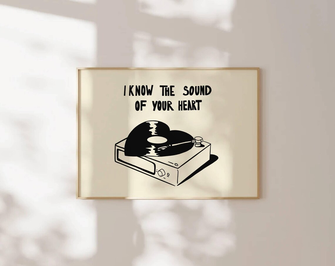 I Know The Sound Of Your Heart Vinyl Turntable Music Love Poster