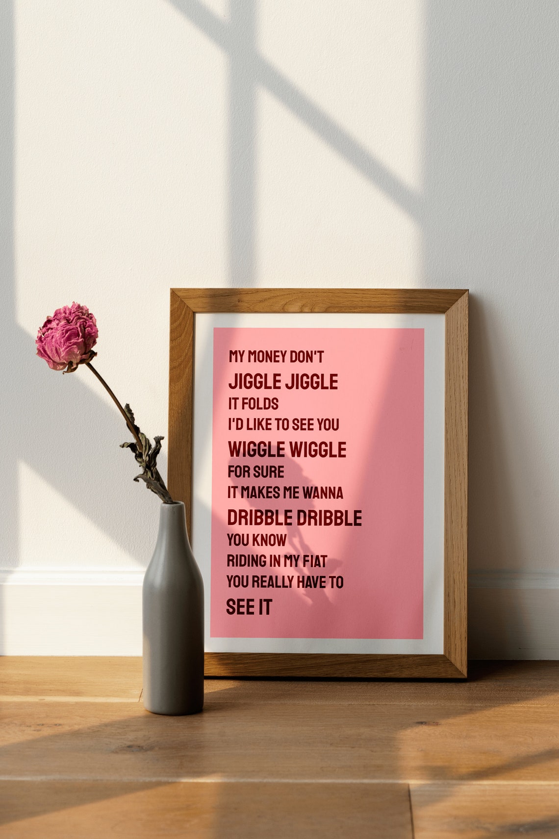My Money Dont Jiggle Jiggle Funny Song Lyric Typography Pink Poster - Image 4