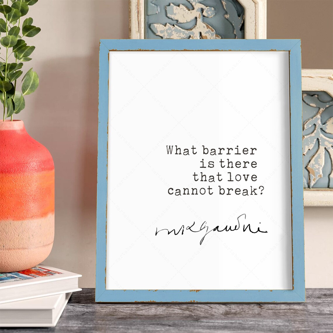 Mahatma Gandhi What Barrier Is There That Love Cannot Break Quote Print - Image 3