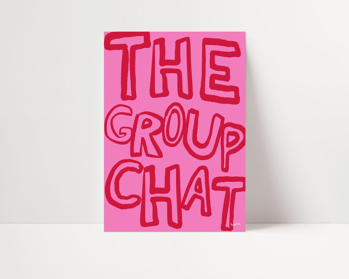 The Group Chat Typography Poster Bold Pink Retro Dorm Wall Decor