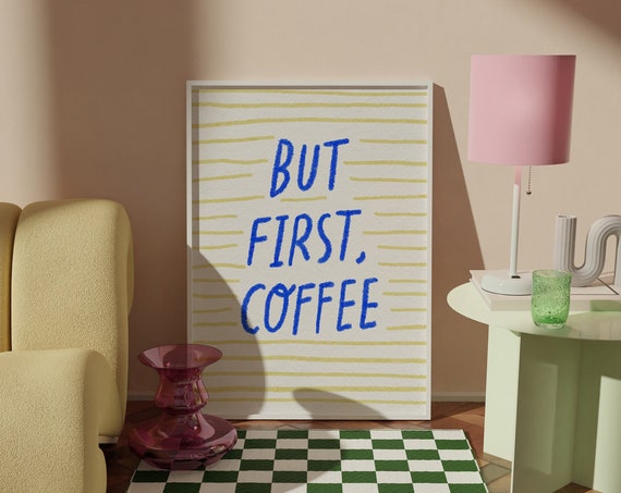 But First Coffee Print Colorful Kitchen Wall Art