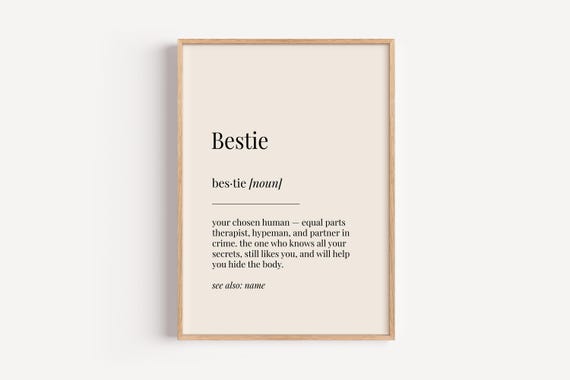 Bestie Definition Print Dictionary Poster Birthday Friend Wall Art Funny Gift For Him Her