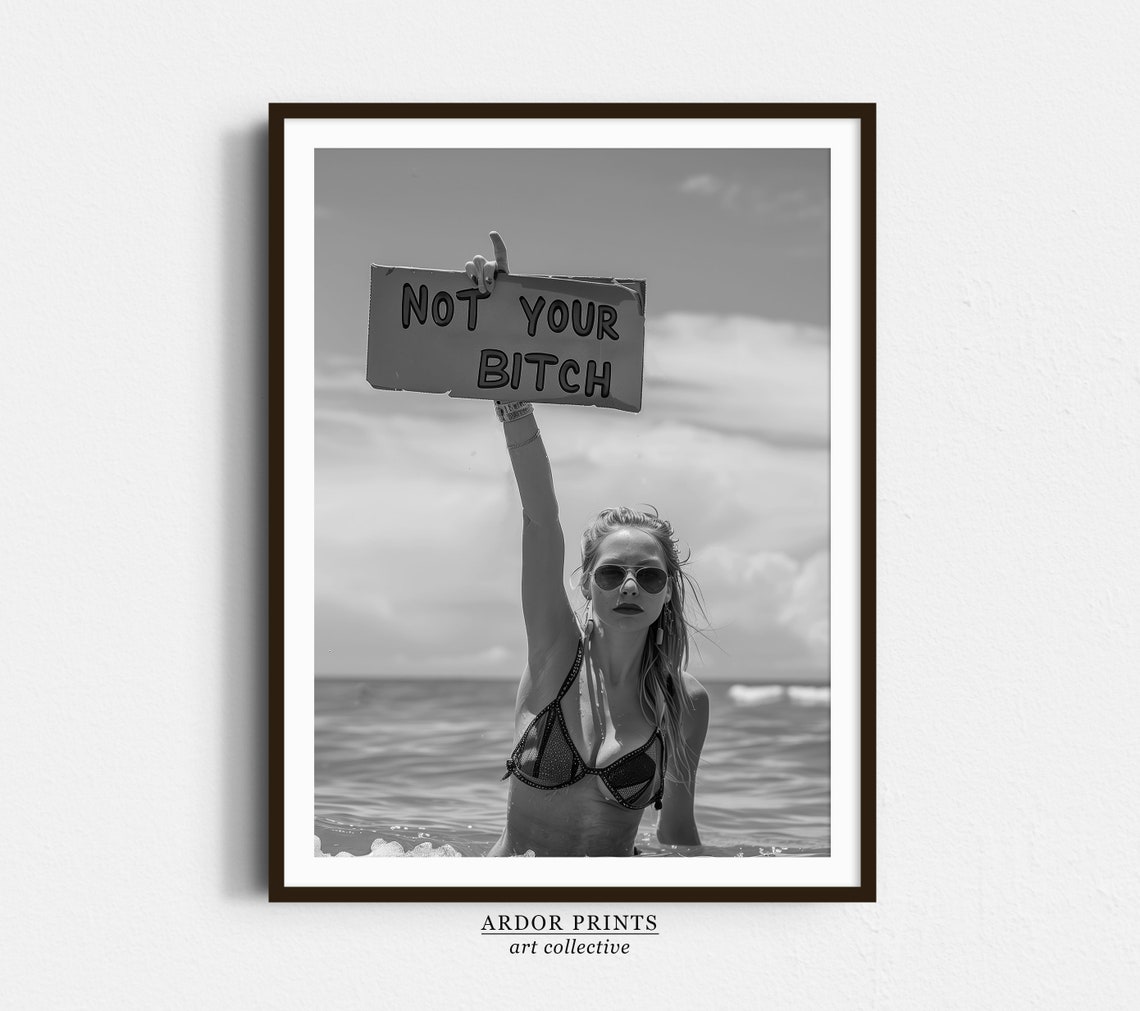 Not Your Bitch Sign Ocean Woman Empowerment Feminist Wall Art