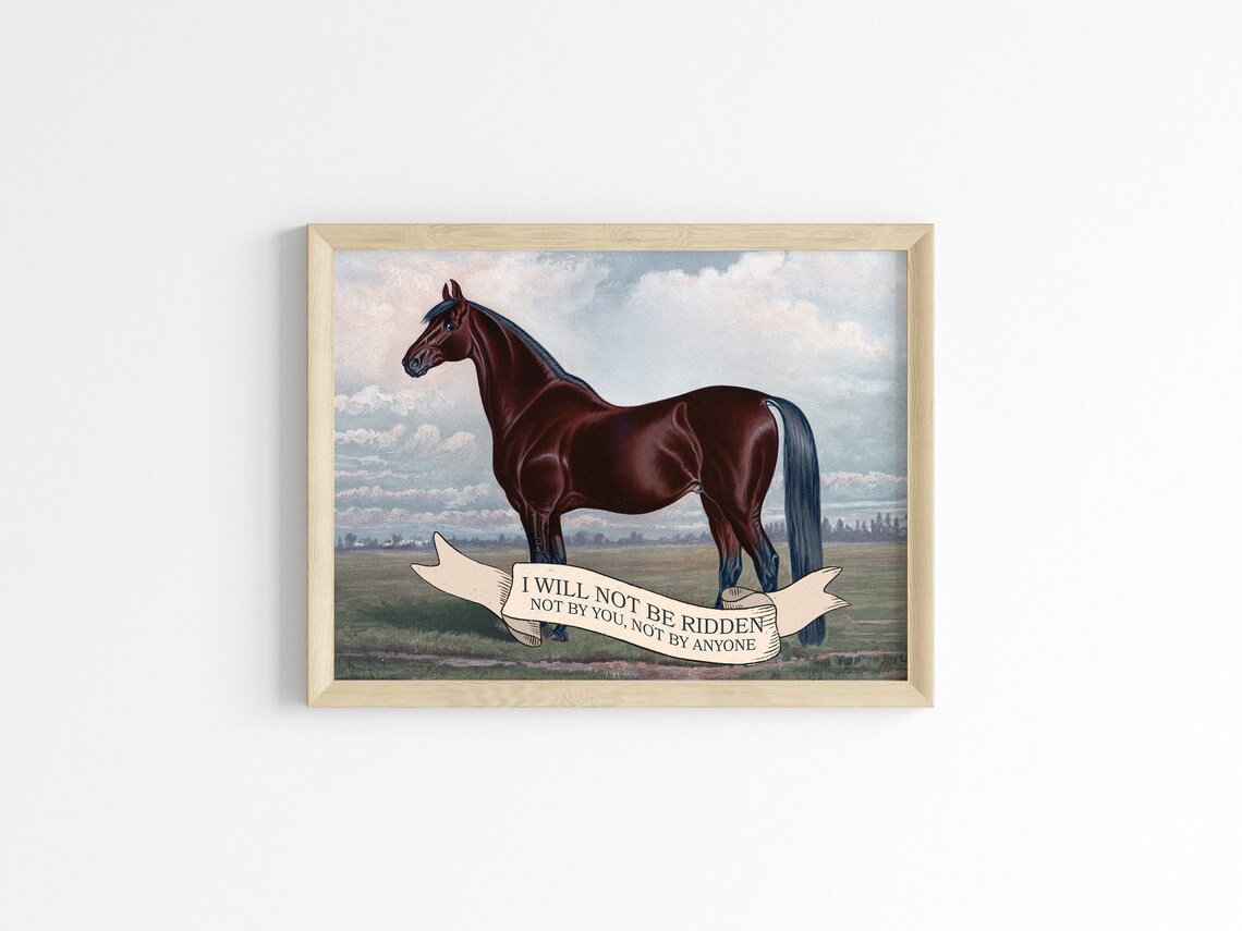 I Will Not Be Ridden Vintage Horse Painting Feminist Quote Poster