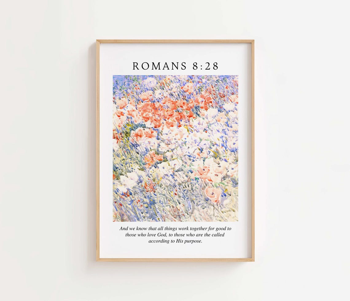 Romans 8:28 All Things Work Together Floral Bible Verse Poster