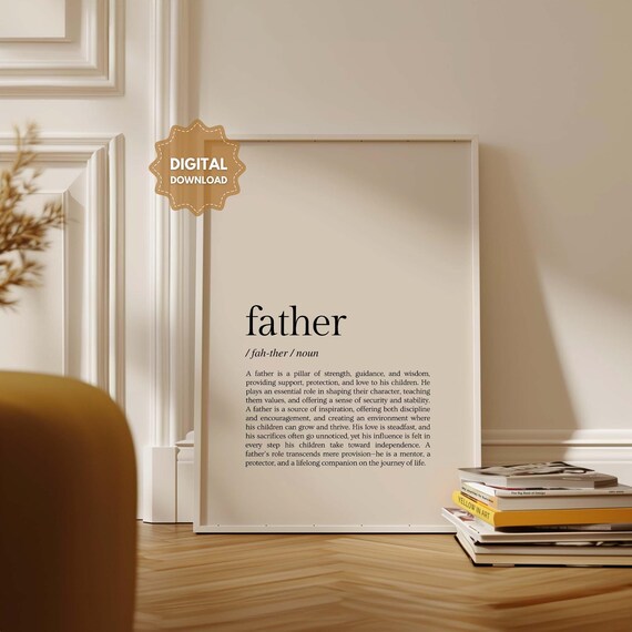 Father Definition Print Father Wall Decor Fathers Day Gift Gifts For Him Family Ooster New Dad Gift Wall Art Print
