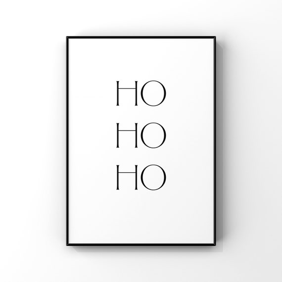 Ho Ho Ho Christmas Black And White Minimalist Holiday Poster