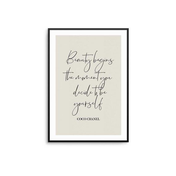 Beauty Begins The Moment You Decide To Be Yourself Quote Print Fashion Wall Art Inspirational Typography Neutral Home Decor
