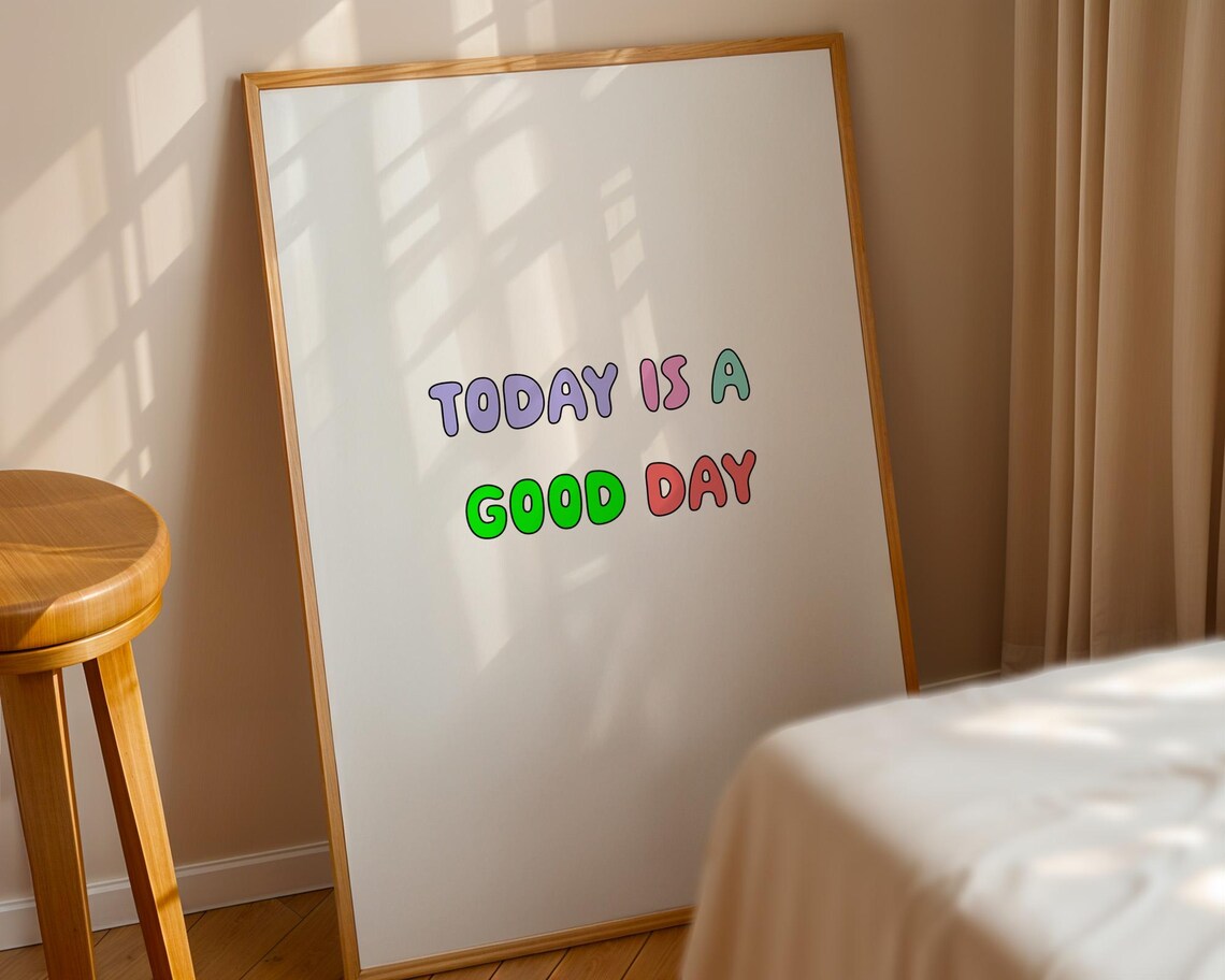 Today Is A Good Day, Positive Typography Quote - Image 3