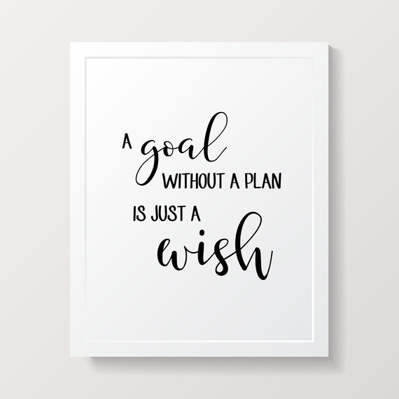 A Goal Without a Plan Is Just a Wish Quote Typography Poster