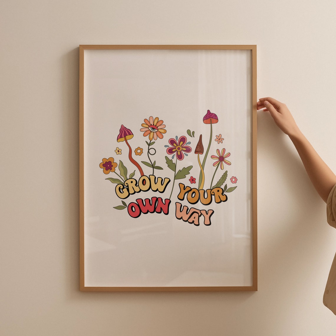 Grow Your Own Way Retro Groovy Quote Flower Mushroom Decor Poster - Image 4